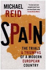 Spain - The Trials and Triumphs of a Modern European Country