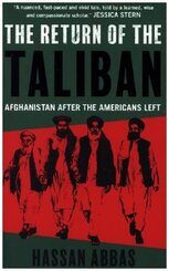 The Return of the Taliban - Afghanistan after the Americans Left