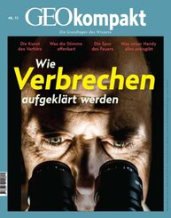 GEOkompakt: GEOkompakt / GEOkompakt 73/2022 - Forensik - Wie Verbrechen aufgeklärt werden