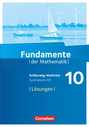 Fundamente der Mathematik - Schleswig-Holstein G9 - 10. Schuljahr