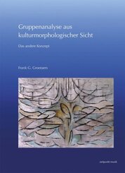 Gruppenanalyse aus kulturmorphologischer Sicht