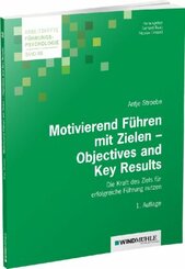 Motivierend F&uuml;hren mit Zielen - Objectives and Key Results