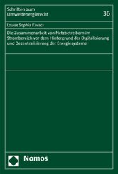 Die Zusammenarbeit von Netzbetreibern im Strombereich vor dem Hintergrund der Digitalisierung und Dezentralisierung der