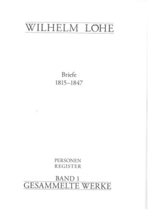 Register Bd. 1, Löhe Werke - Briefe 1815-1847 Register Personen