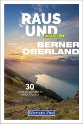 Raus und Wandern Berner Oberland