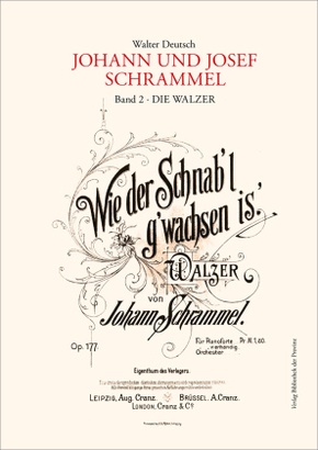 Die Kompositionen der Brüder Johann und Josef Schrammel: Die Kompositionen der Brüder Johann und Josef Schrammel / Band 2: Die Walzer, m. 2 Audio-CD