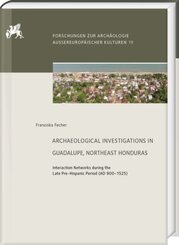 Archaeological Investigations in Guadalupe, Northeast Honduras