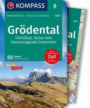 KOMPASS Wanderführer Grödental, Villnößtal, Seiser Alm, Herausragende Dolomiten, 55 Touren