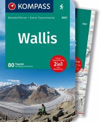 KOMPASS Wanderführer Wallis, 80 Touren