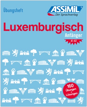 ASSiMiL Luxemburgisch - Übungsheft - Niveau A1-A2