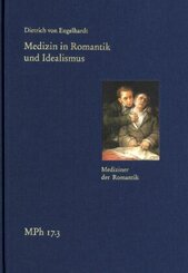 Medizin in Romantik und Idealismus. Band 3: Mediziner der Romantik