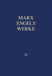 MEW: MEW / Marx-Engels-Werke Band 21