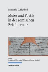 Muße und Poetik in der römischen Briefliteratur