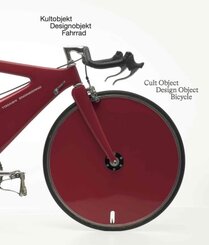 Das Fahrrad - Kultobjekt - Designobjekt / Cult Object Design Object Bicycle