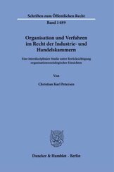 Organisation und Verfahren im Recht der Industrie- und Handelskammern.