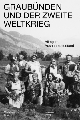 Graubünden und der Zweite Weltkrieg