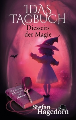 Diesseits der Magie - Idas Tagebuch