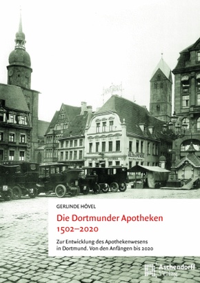 Die Dortmunder Apotheken 1502-2020