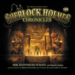 Sherlock Holmes Chronicles - Der ägyptische Schatz, 1 Audio-CD - Tl.103