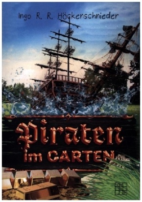 Piraten im Garten