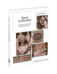 Basel Cathedral - A Guide to the Stories behind the Stones
