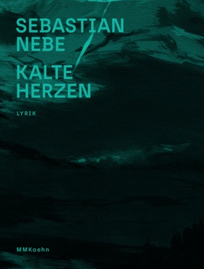 Sebastian Nebe: Kalte Herzen