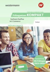Pr&uuml;fungsvorbereitung Pr&uuml;fungswissen KOMPAKT - Kaufmann/Kauffrau im E-Commerce