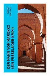 Der Mann von Marokko (Ein Fesselnder Krimi)