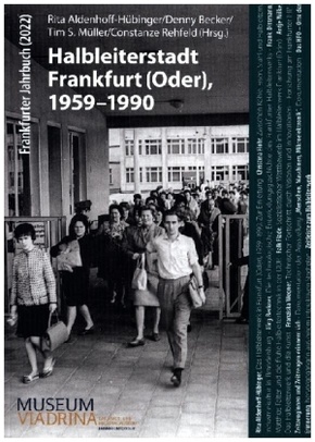 Halbleiterstadt Frankfurt (Oder), 1959-1990