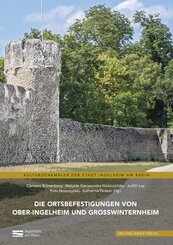 Die Ortsbefestigungen von Ober-Ingelheim und Großwinternheim