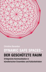 Dynamic Safe Spaces
