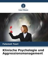 Klinische Psychologie und Aggressionsmanagement