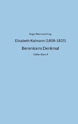 Elisabeth Kulmann (1808-1825) Berenice