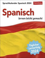 Spanisch Sprachkalender 2024. Tageskalender zum Abreißen mit kurzen Spanischlektionen. Tischkalender für jeden Tag - Spa