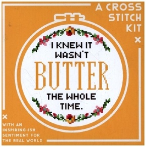 I Knew It Wasn't Butter Cross Stitch Kit