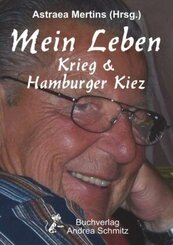 Mein Leben - Krieg & Hamburger Kiez