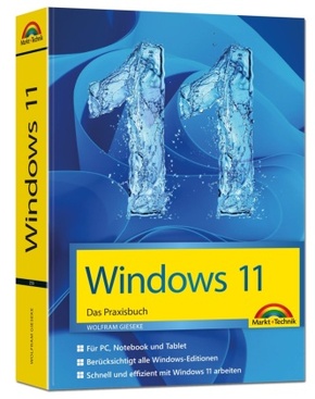 Windows 11 Praxisbuch - 2. Auflage. Für Einsteiger und Fortgeschrittene - komplett erklärt