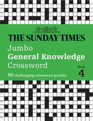 The Sunday Times Jumbo General Knowledge Crossword Book 4
