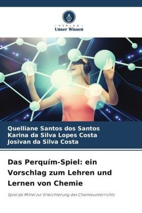 Das Perquím-Spiel: ein Vorschlag zum Lehren und Lernen von Chemie