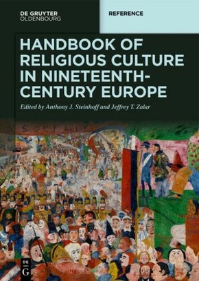 Handbook of Religious Culture in Nineteenth-Century Europe