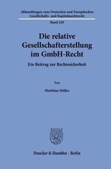 Die relative Gesellschafterstellung im GmbH-Recht.
