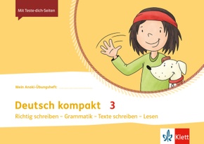 Deutsch kompakt 3. Richtig schreiben - Grammatik - Texte schreiben - Lesen