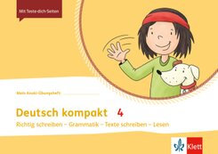 Deutsch kompakt 4. Richtig schreiben - Grammatik - Texte schreiben - Lesen