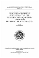 Die Wissenschaftliche Gesellschaft an der Johann Wolfgang Goethe-Universität Frankfurt am Main 1955-2022