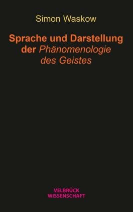 Sprache und Darstellung der Phänomenologie des Geistes