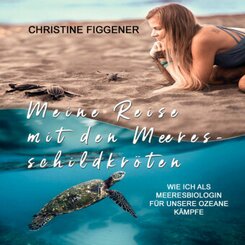 Meine Reise mit den Meeresschildkröten, Audio-CD, MP3