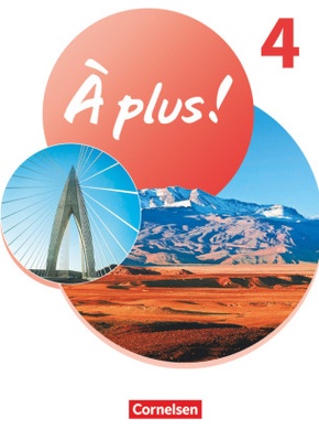À plus ! Neubearbeitung - Französisch als 1. und 2. Fremdsprache - Ausgabe 2020 - Band 4