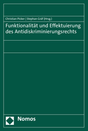 Funktionalität und Effektuierung des Antidiskriminierungsrechts