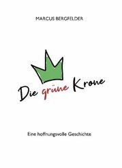 Die grüne Krone