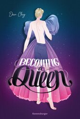 Becoming a Queen (humorvolle LGBTQ+-Romance, die mitten ins Herz geht und dort bleibt)